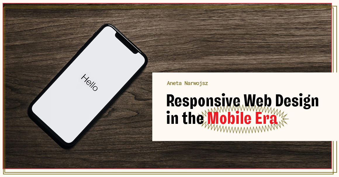 Responsive Web Design in the Mobile Era
